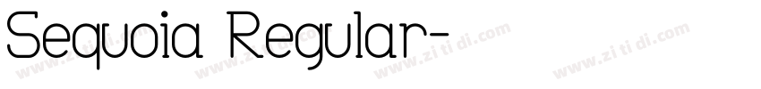 Sequoia Regular字体转换